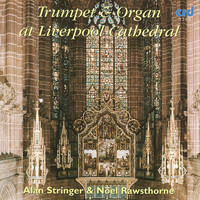 Thumbnail for the Alan Stringer - Trumpet And Organ at Liverpool Cathedral link, provided by host site
