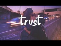 Thumbnail for the Alina Baraz - Trust link, provided by host site