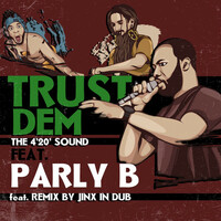 Thumbnail for the The 4'20' Sound - Trust Dem link, provided by host site