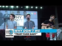 Thumbnail for the Why Don't We - "Trust Fund Baby" | Mix Session link, provided by host site