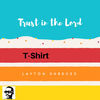 Thumbnail for the T-Shirt - Trust in the Lord link, provided by host site