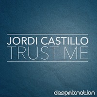 Thumbnail for the Jordi Castillo - Trust Me link, provided by host site