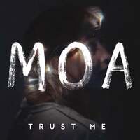 Thumbnail for the Moa - Trust Me link, provided by host site