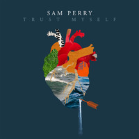 Thumbnail for the Sam Perry - Trust Myself link, provided by host site