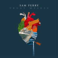 Thumbnail for the Sam Perry - Trust Myself link, provided by host site