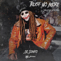 Thumbnail for the J.R. Donato - Trust No More link, provided by host site