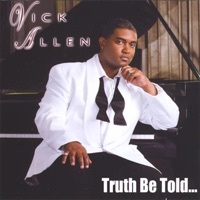 Thumbnail for the Vick Allen - Truth Be Told... link, provided by host site
