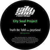 Thumbnail for the City Soul Project - Truth Be Told link, provided by host site