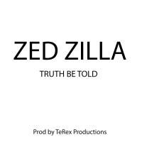 Thumbnail for the Zedzilla - Truth Be Told link, provided by host site