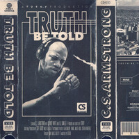 Thumbnail for the C.S. Armstrong - Truth Be Told link, provided by host site