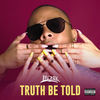 Thumbnail for the Ironik - Truth Be Told link, provided by host site