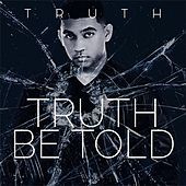 Thumbnail for the Truth - Truth Be Told link, provided by host site