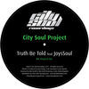 Thumbnail for the City Soul Project - Truth Be Told link, provided by host site