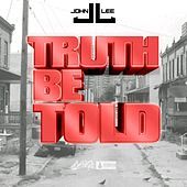 Thumbnail for the John Lee - Truth Be Told link, provided by host site