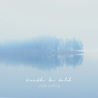 Thumbnail for the Jose Garcia - Truth Be Told link, provided by host site
