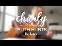 Thumbnail for the Charly Reynolds - Truth Hurts (cover) by Lizzo link, provided by host site