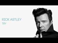 Thumbnail for the Rick Astley - Try link, provided by host site