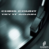 Thumbnail for the Chris Count - Try It Again (Original Mix) link, provided by host site