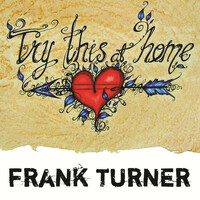 Thumbnail for the Frank Turner - Try This at Home link, provided by host site
