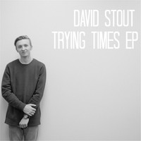 Thumbnail for the David Stout - Trying Times link, provided by host site