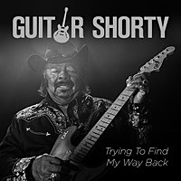 Thumbnail for the Guitar Shorty - Trying To Find My Way Back link, provided by host site