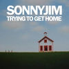Thumbnail for the SonnyJim - Trying to Get Home link, provided by host site
