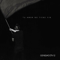 Thumbnail for the Generación 12 - Tu Amor No Tiene Fin link, provided by host site