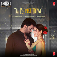 Thumbnail for the Jubin Nautiyal - Tu Banke Hawa (From "Dhokha Round D Corner") link, provided by host site