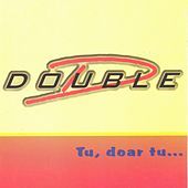 Thumbnail for the Double D - Tu, Doar Tu link, provided by host site