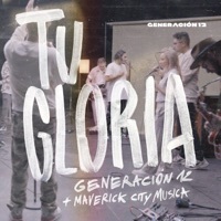 Thumbnail for the Generación 12 - Tu Gloria link, provided by host site