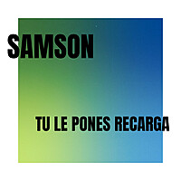Thumbnail for the Samson - Tu le pones recarga link, provided by host site