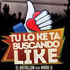 Thumbnail for the El Batallon - Tu Lo Ke Ta Buscando Like link, provided by host site