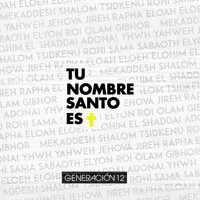 Thumbnail for the Generación 12 - Tu Nombre Santo Es link, provided by host site