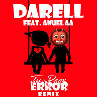 Thumbnail for the Anuel Aa - Tu Peor Error - Remix link, provided by host site