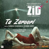 Thumbnail for the Sharib Toshi - Tu Zaroori (From "Zid") link, provided by host site