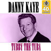 Thumbnail for the Danny Kaye - Tubby the Tuba (Remastered) link, provided by host site