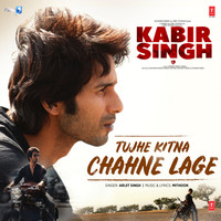 Thumbnail for the Arijit Singh - Tujhe Kitna Chahne Lage (From "Kabir Singh") link, provided by host site