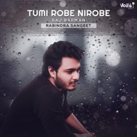Thumbnail for the Raj Barman - Tumi Robe Nirobe link, provided by host site