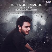Thumbnail for the Raj Barman - Tumi Robe Nirobe link, provided by host site