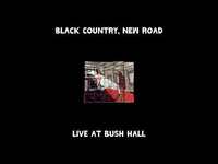 Thumbnail for the Black Country, New Road - 'Turbines/Pigs - Live at Bush Hall' link, provided by host site