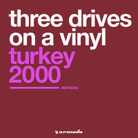 Thumbnail for the Three Drives On A Vinyl - Turkey 2000 (Remixes) link, provided by host site