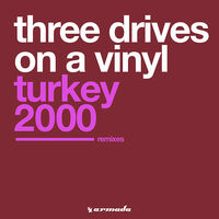 Thumbnail for the Three Drives On A Vinyl - Turkey 2000 (Remixes) link, provided by host site