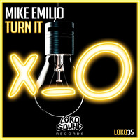 Thumbnail for the Mike Emilio - Turn It link, provided by host site