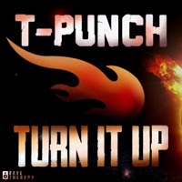Thumbnail for the T-Punch - Turn It Up link, provided by host site