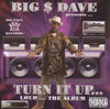 Thumbnail for the Big $ Dave - Turn It Up...The Album link, provided by host site