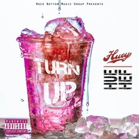 Thumbnail for the Huey - Turn Up link, provided by host site