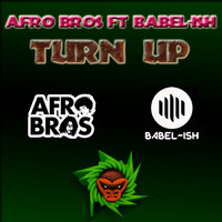 Thumbnail for the Afro Bros - Turn Up link, provided by host site