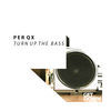 Thumbnail for the Per QX - Turn up the Bass link, provided by host site