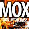 Thumbnail for the Mo-X - Turn Up the Bass link, provided by host site