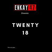 Thumbnail for the Enkay47 - Twenty 18 link, provided by host site